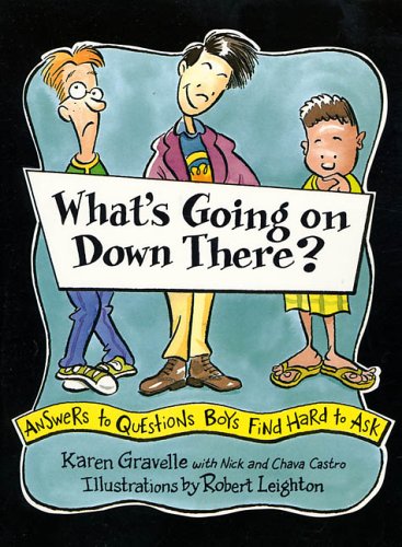 What's Going on Down There?: Answers to Questions Boys Find Hard to Ask