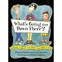 What's Going on Down There?: Answers to Questions Boys Find Hard to Ask