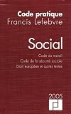 Social : Code du travail, Code de la sécurité sociale, Droit européen et autres textes