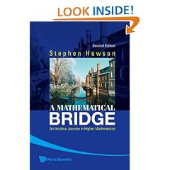MATHEMATICAL BRIDGE, A: AN INTUITIVE JOURNEY IN HIGHER MATHEMATICS (2ND EDITION)