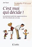 Acheter le livre Cest moi qui décide