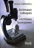 Animaux cobayes et victimes humaines