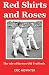 Red Shirts and Roses: The Tale of the Two Old Traffords