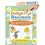 Delightful Decimals and Perfect Percents: Games and Activities That Make Math Easy and Fun