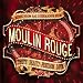 Moulin Rouge