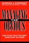 Managing the Obvious: How to Get What You Want Using What You Know