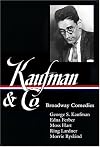 Kaufman and Co.: Broadway Comedies (Library of America)