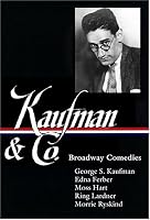 Kaufman and Co.: Broadway Comedies (Library of America)