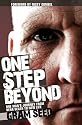 One Step Beyond: One Man's Journey from Near Death to New Life