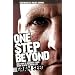 One Step Beyond: One Man's Journey from Near Death to New Life