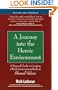 A Journey into the Heroic Environment, Revised and Expanded: A Personal Guide for Creating a Work Environment Built on Shared Values