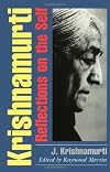 Krishnamurti: Reflections on the Self
