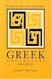 Building Your New Testament Greek Vocabulary (Resources for Biblical Study)