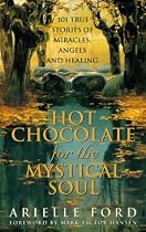 Hot Chocolate for the Mystical Soul