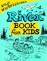 Willy Whitefeather's River Book for Kids