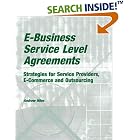 Click here to buy E-Business Service Level Agreements: Strategies for Service... by  Andrew Hiles.