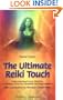 Ultimate Reiki Touch: Initiation and Self Exploration as Tools for Healing