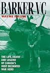 Barker, VC: The Classic Story of a Legendary First World War Hero