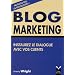 Blog Marketing : Instaurez le dialogue avec vos clients