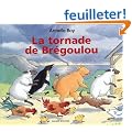 La tornade de Br�goulou