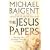 The Jesus Papers: Exposing the Greatest Cover-up in History