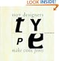 Type: Hot Designers Make Cool Fonts