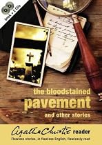 Agatha Christie Reader: Bloodstained Pavement and Other Stories v.1: Bloodstained Pavement and Other Stories Vol 1 (Agatha Christie Reader 1)