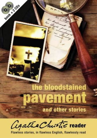 Agatha Christie Reader: Bloodstained Pavement and Other Stories v.1: Agatha Christie Reader 1: Bloodstained Pavement and Other Stories Vol 1