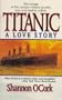 Titanic: A Love Story