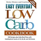 Easy Everyday Low Carb Cookbook by  Better Homes and Gardens and Kristi Thomas