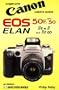 Canon EOS 50/E - Elan II/E: Complete Canon User's Guide (Hove Guide)