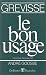 Le Bon Usage (13 �me �dition)
