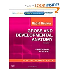 Rapid Review Gross and Developmental Anatomy: With STUDENT CONSULT Online Access by N. Anthony Moore PhD and William A. Roy PT PhD