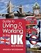 Guide to Living & Working in the UK and Ireland (Guide to Living & Working In...)