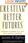 Creating Better Futures: Scenario Planning as a Tool for a Better Tomorrow