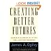 Creating Better Futures: Scenario Planning as a Tool for a Better Tomorrow