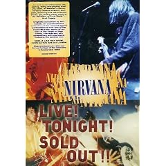 Nirvana - Live! Tonight! Sold Out!!