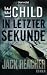 Bücher : In letzter Sekunde: Ein Jack-Reacher-Roman