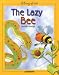The
Lazy
Bee
(Library
of
Tale)