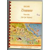RECIPE TREASURES FROM THE TIP OF TEXAS