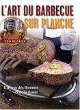 Revue Broquet Inc.  / L'art du barbecue sur planche : L'oeuvre des flammes et de la fumée