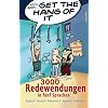 Get the Hang of it. 3000 Redewendungen in f�nf Sprachen - Englisch, Deutsch, Franz�sisch, Spanisch, Italienisch. Mit deutschem Register