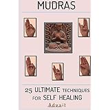 mudras 25 ultimate techniques for self healing