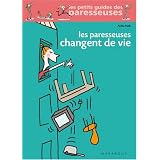 Les Paresseuses changent de viepar Anita Naik