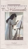 The Life of Sister M.I. Hummel (Goebel Collector's Club)