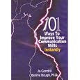 101 Ways to Improve Your Communication Skills Instantly by Bennie Bough
