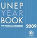 UNEP Year Book 2009: New Science and Developments in Our Changing Environment (Unep Yearbook)