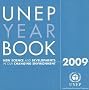 UNEP year book 2009: new science and developments in our changing environment