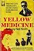Books : Yellow Medicine