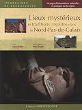 Lieux myst&eacute;rieux et traditions insolites dans le Nord-Pas-de-Calais